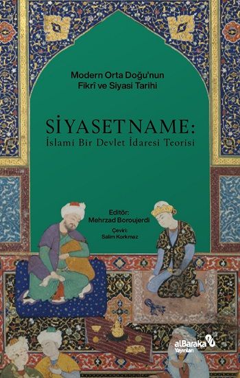 Siyasetname - İslami Bir Devlet İdaresi Teorisi - Albaraka Yayınları Kitap