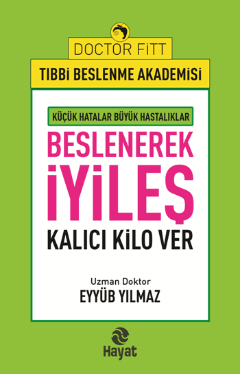 Beslenerek İyileş - Hayat Yayınları Kitap