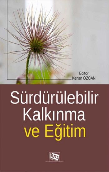 Sürdürülebilir Kalkınma Ve Eğitim - Anı Yayıncılık Kitap