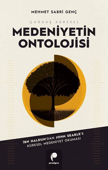 Çağdaş Küresel Medeniyetin Ontolojisi - Paradigma Yayınları Kitap