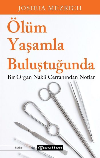 Ölüm Yaşamla Buluştuğunda - Epsilon Yayınları Kitap
