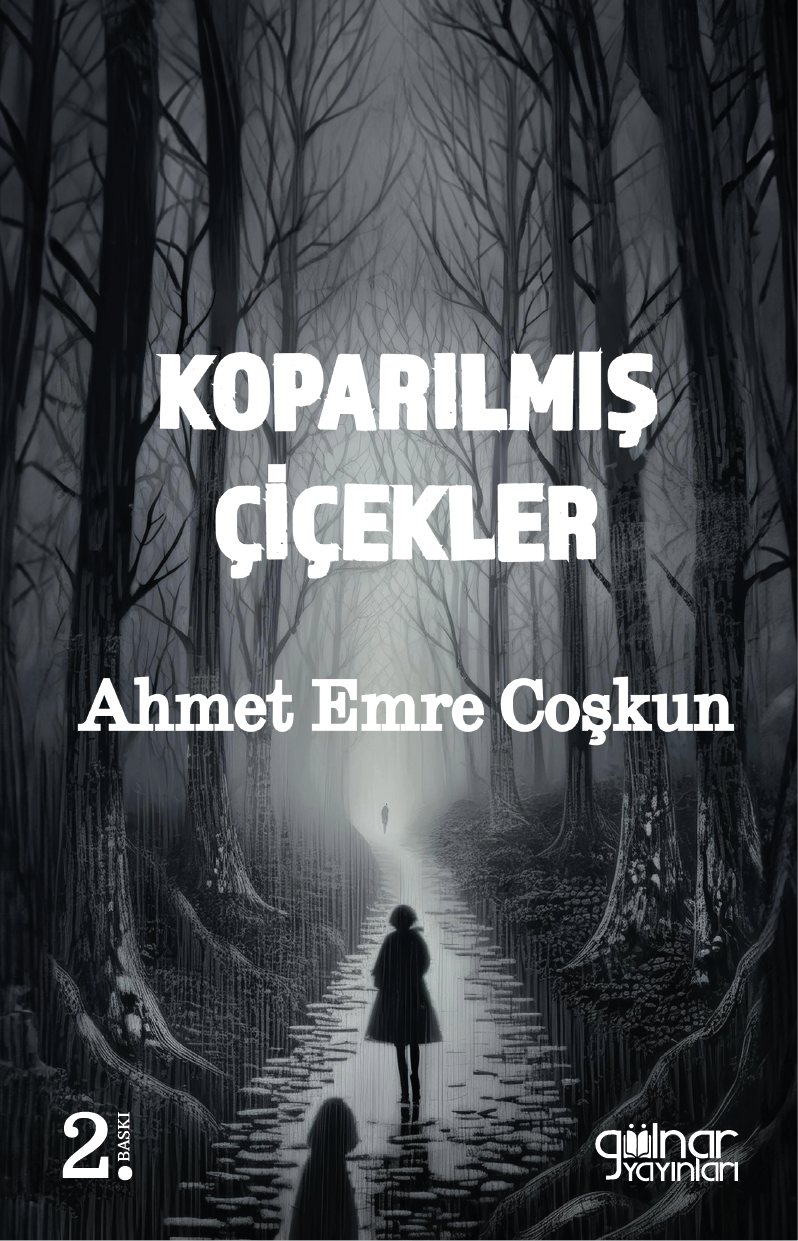 Koparılmış Çiçekler - Gülnar Yayınları Kitap