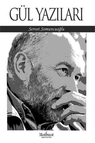 Gül Yazıları - Matbuat Yayınları Kitap