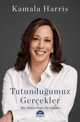Tutunduğumuz Gerçekler (Ciltli) - Martı Yayınları Kitap