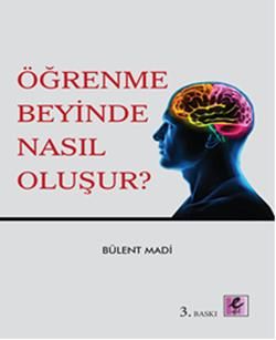 Öğrenme Beyinde Nasıl Oluşur? - Bülent Madi, Kişisel Gelişim Türkçe kitap kapağı