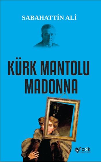 Kürk Mantolu Madonna - Fark Yayınları Kitap
