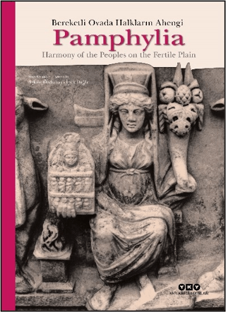 Pamphylia: Bereketli Ovada Halkların Ahengi - Yapı Kredi Yayınları Kitap
