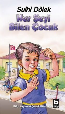 Her Şeyi Bilen Çocuk - Bilgi Yayınevi Çocuk Kitap