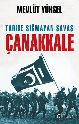 Tarihe Sığmayan Savaş Çanakkale - Eftalya Kitap Kitap