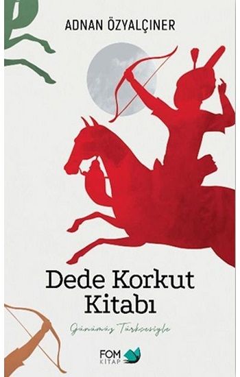 Dede Korkut Kitabı - FOM Kitap Kitap