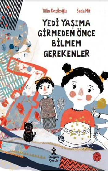 Yedi Yaşıma Girmeden Önce Bilmem Gerekenler - Doğan Çocuk Kitap
