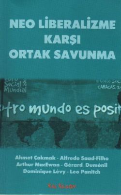 Neo Liberalizme Karşı Ortak Savunma - Kalkedon Yayıncılık Kitap