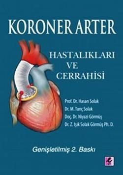 Koroner Arter Hastalıkları ve Cerrahisi - Efil Yayınevi Kitap