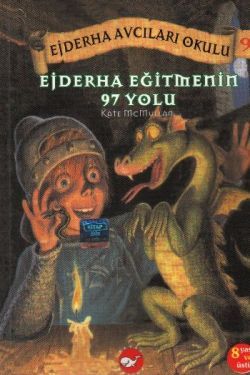 Ejderha Avcıları Okulu 9 Ejderha Eğitmenin 97 Yolu - Beyaz Balina Yayınları Kitap