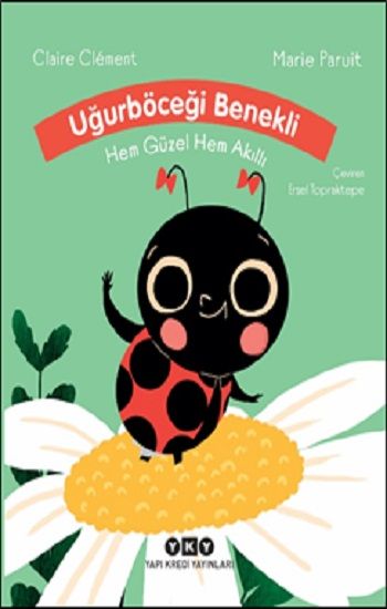 Uğurböceği Benekli Hem Güzel Hem Akıllı - Yapı Kredi Yayınları Kitap