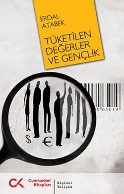Tüketilen Değerler ve Gençlik - Erdal Atabek, Kişisel Gelişim Türkçe kitap kapağı