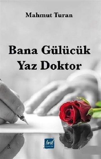 Bana Gülücük Yaz Doktor - Lirik Yayıncılık Kitap