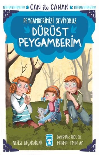 Dürüst Peygamberim - Can İle Canan Peygamberimizi Seviyoruz - Timaş Çocuk Kitap