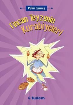Fincan Teyzenin Kurabiyeleri - Pelin Güneş, Hikayeler Türkçe kitap kapağı