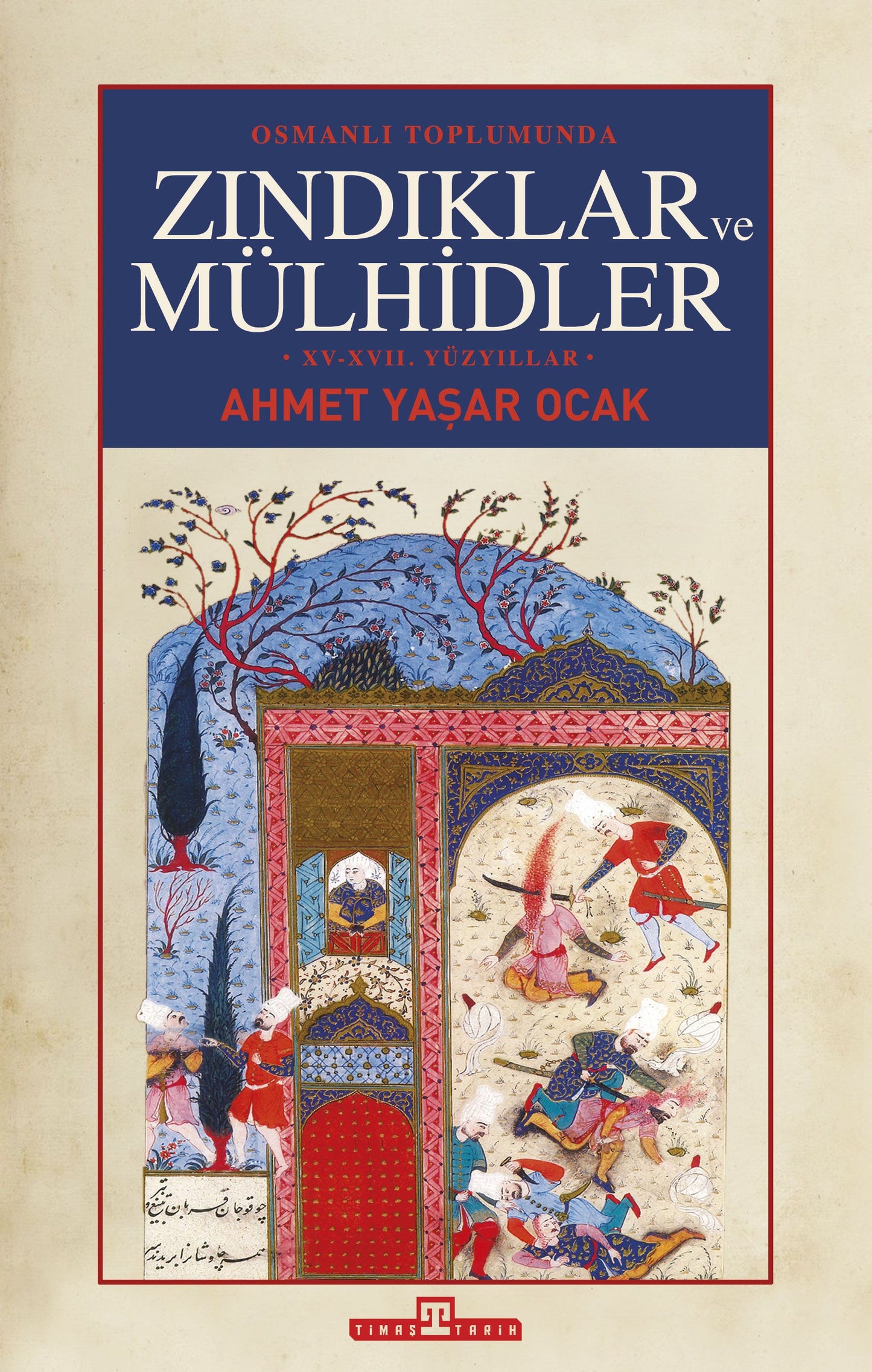 Osmanlı Toplumunda Zındıklar ve Mülhidler( Ciltli) - Timaş Yayınları Kitap