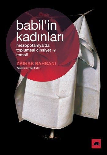 Babil'in Kadınları: Mezopotamya'da Toplumsal Cinsiyet ve Temsil - Kolektif Kitap Kitap