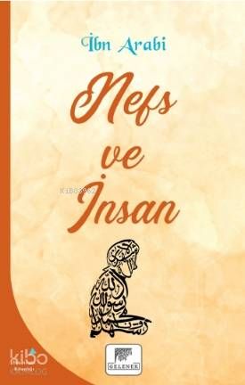 Nefs ve İnsan - Gelenek Yayıncılık Kitap