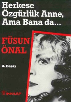 Herkese Özgürlük Anne, Ama Bana da... - İnkılap Kitabevi Kitap