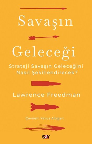 Savaşın Geleceği - Say Yayınları Kitap