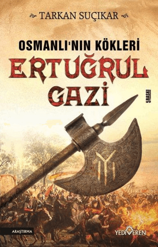 Osmanlı'nın Kökleri Ertuğrul Gazi - Yediveren Yayınları Kitap
