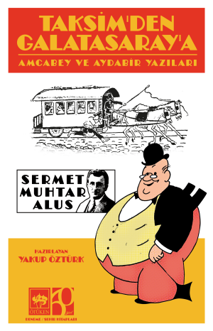 Taksim'den Galatasaray'a - Ötüken Neşriyat Kitap