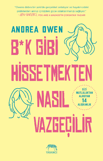 B*k Gibi Hissetmekten Nasıl Vazgeçilir? - Yabancı Yayınevi Kitap