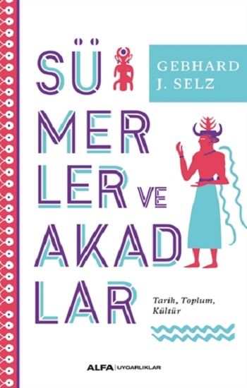 Sümerler ve Akadlar - Alfa Yayınları Kitap