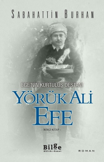 Yörük Ali Efe 2. Kitap - Bilge Kültür Sanat Kitap