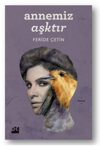 Annemiz Aşktır - Doğan Kitap Kitap
