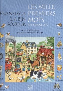 Fransızca İlk Bin Sözcük - Les Mille Premiers Mots en Français - 1001 Çiçek Kitaplar Kitap
