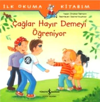 Çağlar Hayır Demeyi Öğreniyor - İş Bankası Kültür Yayınları Kitap