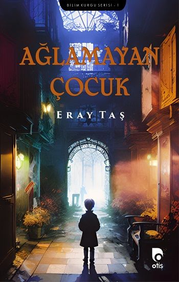 Ağlamayan Çocuk - Otis Yayınları Kitap