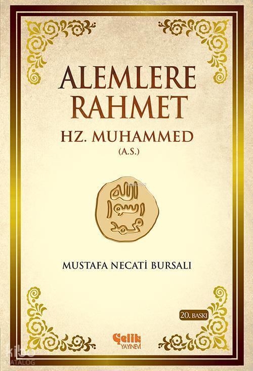 Alemlere Rahmet Hz. Muhammed (A.S) - Çelik Yayınevi Kitap