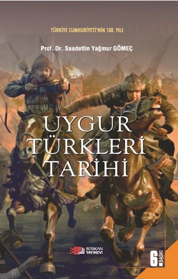 Uygur Türkleri Tarihi - Berikan Yayınları Kitap