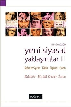 Günümüzde Yeni Siyasal Yaklaşımlar 3 - Doğu Batı Yayınları Kitap