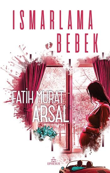 Ismarlama Bebek - Ephesus Yayınları Kitap
