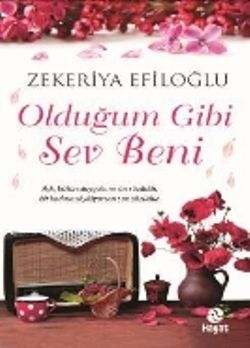 Olduğum Gibi Sev Beni - Hayat Yayınları Kitap