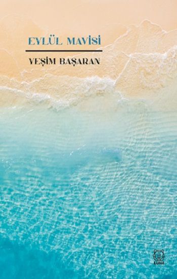 Eylül Mavisi - Luna Yayınları Kitap