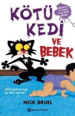 Kötü Kedi ve Bebek - Epsilon Yayınları Kitap