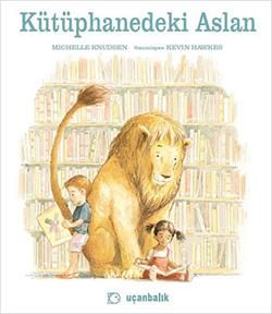 Kütüphanedeki Aslan - Uçanbalık Yayıncılık Kitap