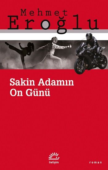 Sakin Adamın On Günü - İletişim Yayınları Kitap