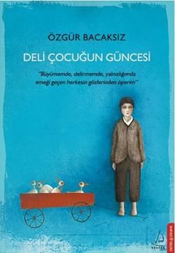 Deli Çocuğun Güncesi - Destek Yayınları Kitap