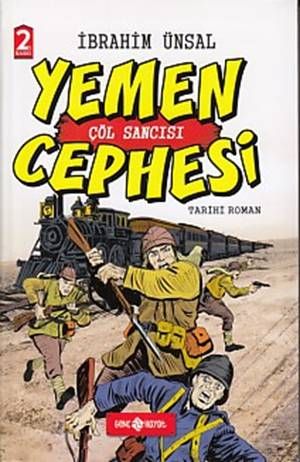 Yemen Cephesi: Çöl Sancısı - Genç Hayat Kitap