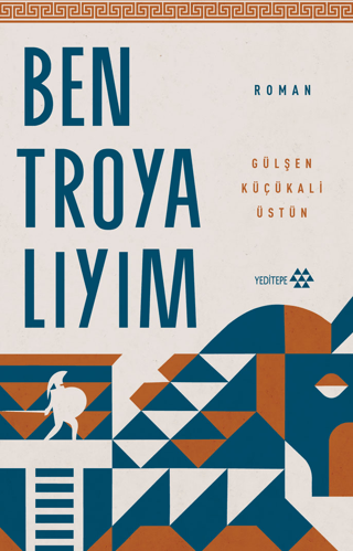 Ben Troyalıyım - Yeditepe Yayınevi Kitap