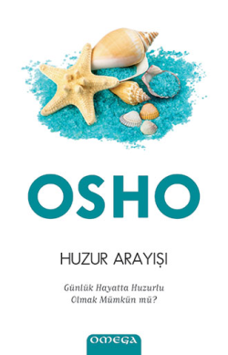 Huzur Arayışı - Omega Kitap